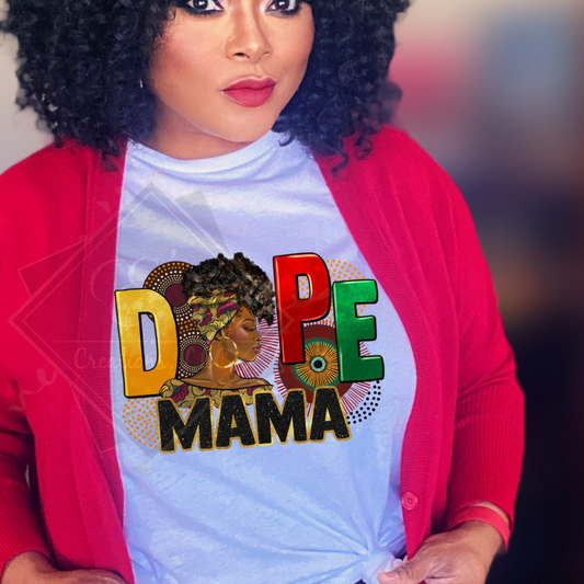 "Dope Mama" Shirt