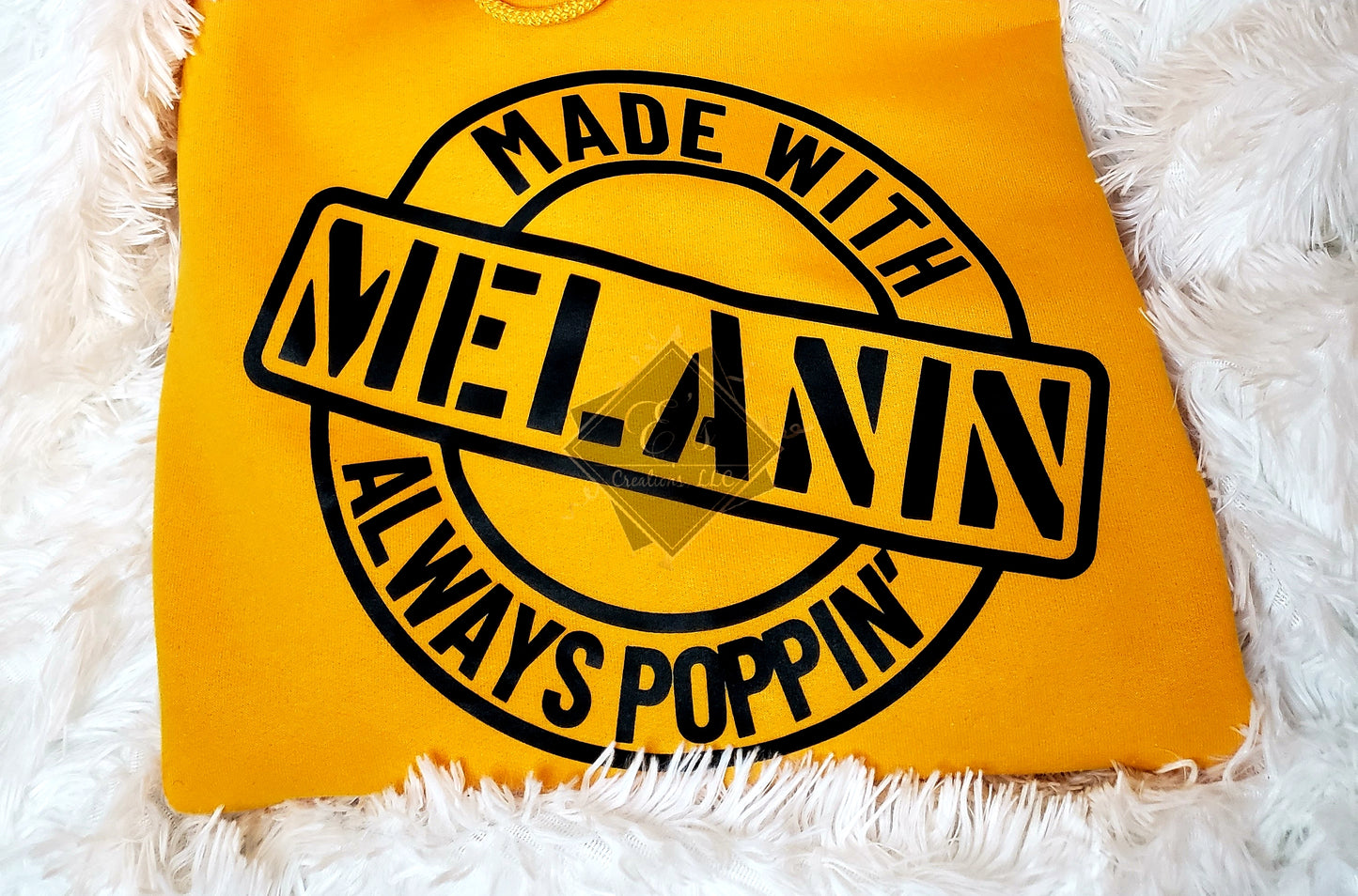 "Made with Melanin, Always Poppin" Shirt