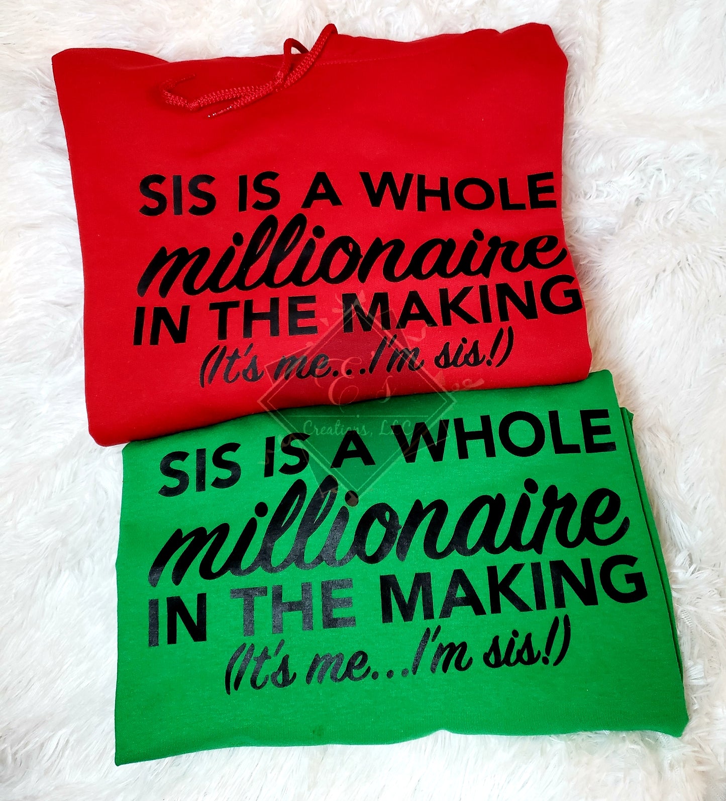 "Sis is a Whole Millionaire in the Making" Shirt