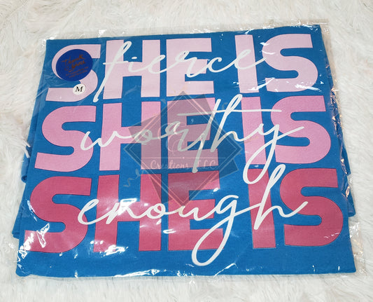 Blue, Medium She is Fierce, Worthy, Enough Tee (Clearance)