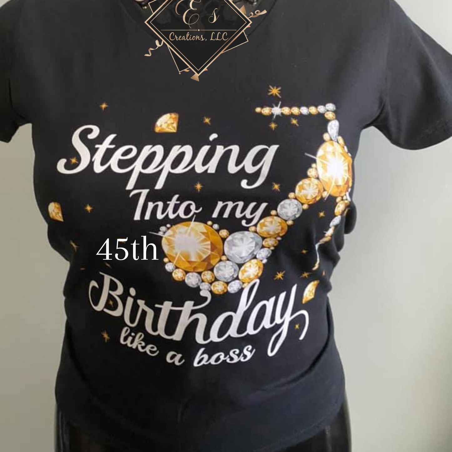"Stepping into My Birthday...." Shirt
