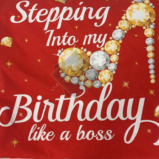 "Stepping into My Birthday...." Shirt